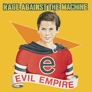 Rage_Against_the_Machine_-_Evil_Empire.png